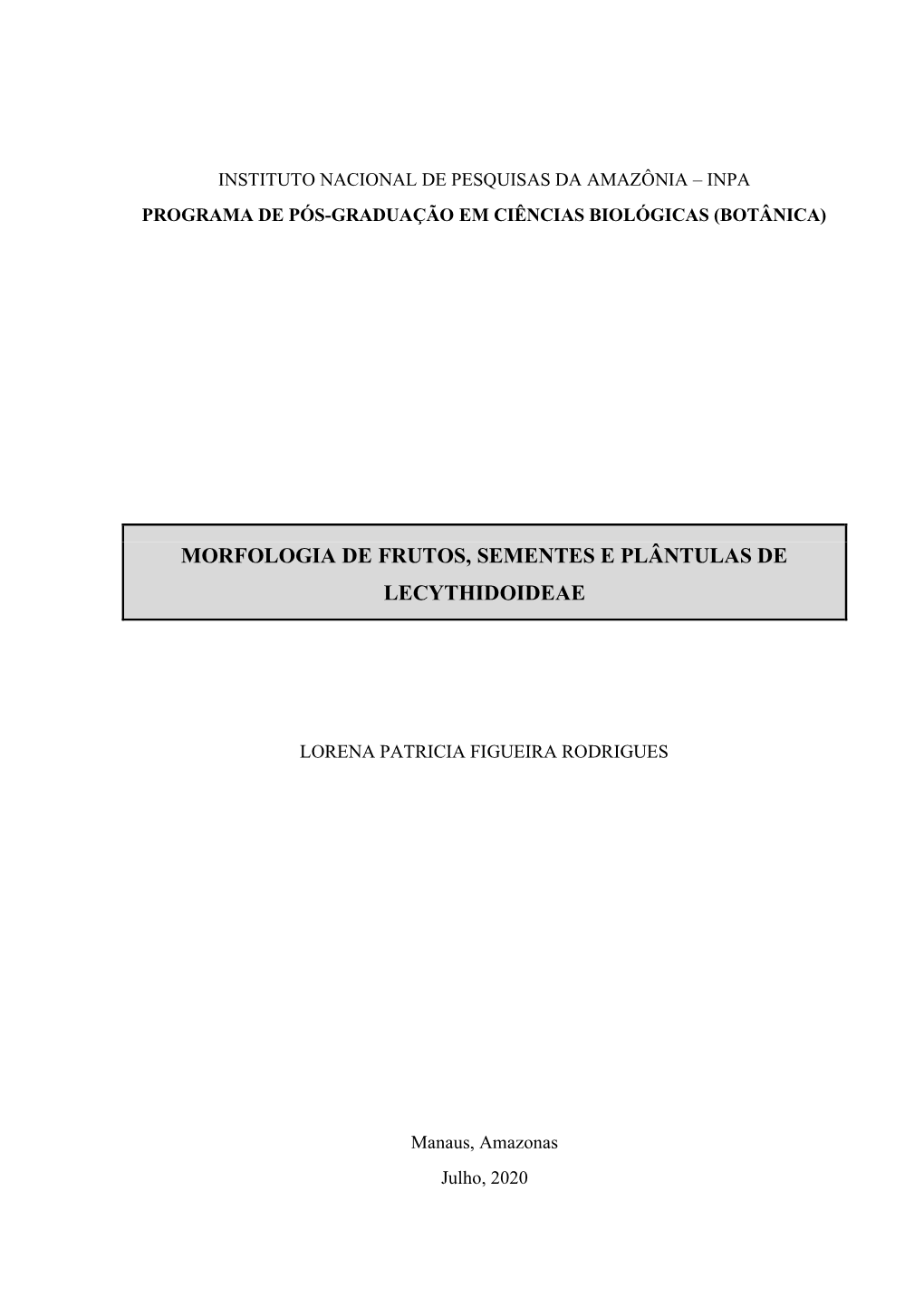 Morfologia De Frutos, Sementes E Plântulas De Lecythidoideae