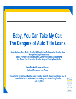 Baby, You Can Take My Car: the Dangers of Auto Title Loans