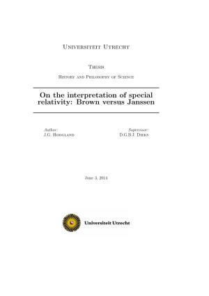 On the Interpretation of Special Relativity: Brown Versus Janssen