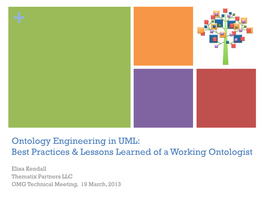 Ontology Engineering in UML: Best Practices & Lessons Learned of A