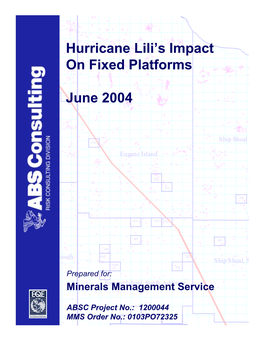 Hurricane Lili's Impact on Fixed Platforms June 2004