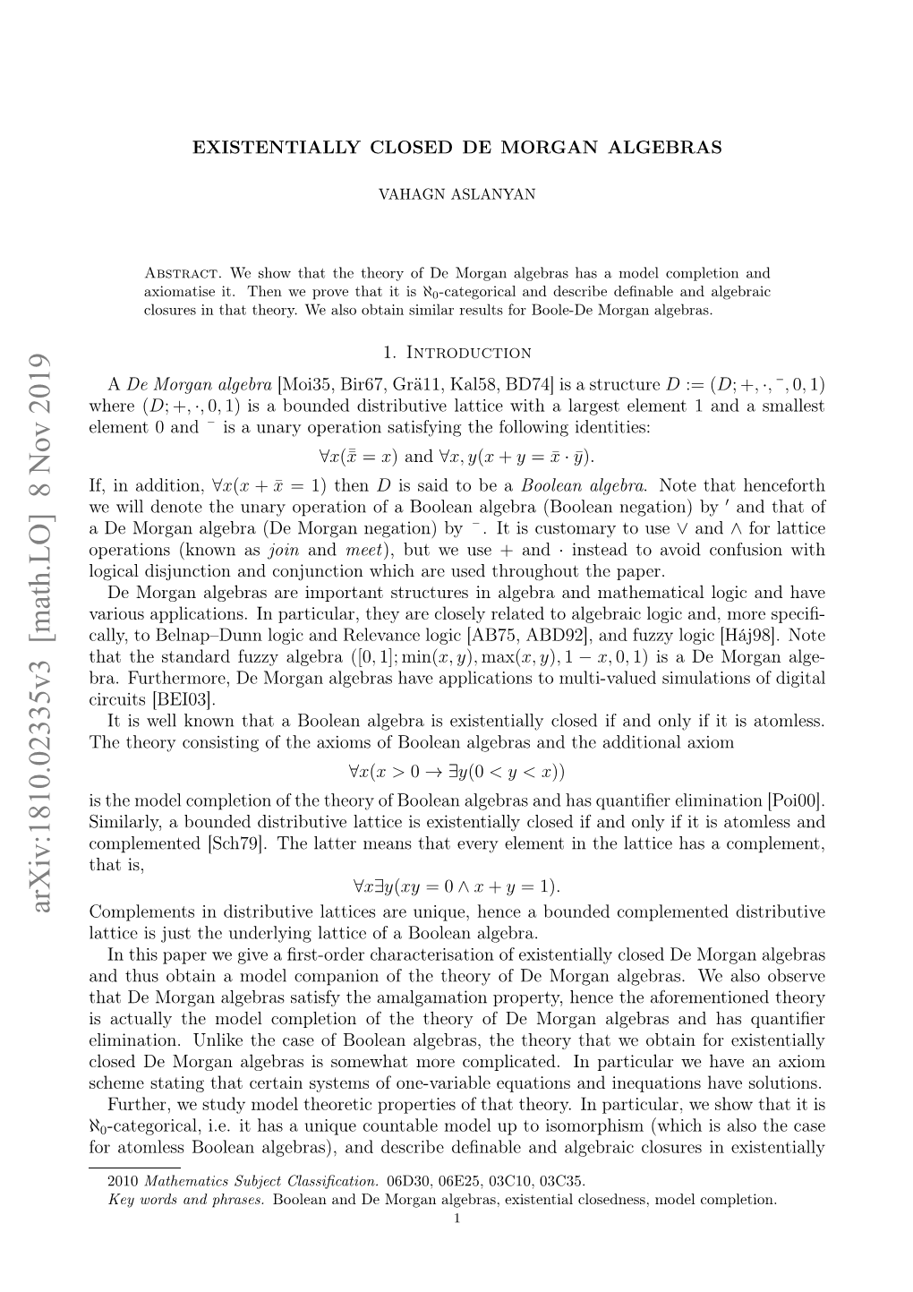 Arxiv:1810.02335V3 [Math.LO] 8 Nov 2019 H Hoycnitn Fteaim Fboenagba N T and Algebras Boolean of Axioms the of Consisting Theory the M to Applications Have [BEI03]