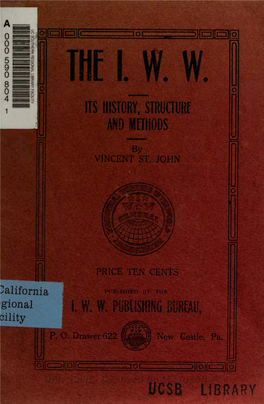 The I.W.W.: Its History, Structure and Methods by Vincent St. John