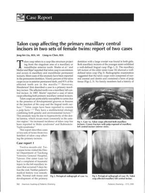 Talon Cusp Affecting the Primary Maxillary Central Incisors in Two Sets of Female Twins: Report of Two Cases