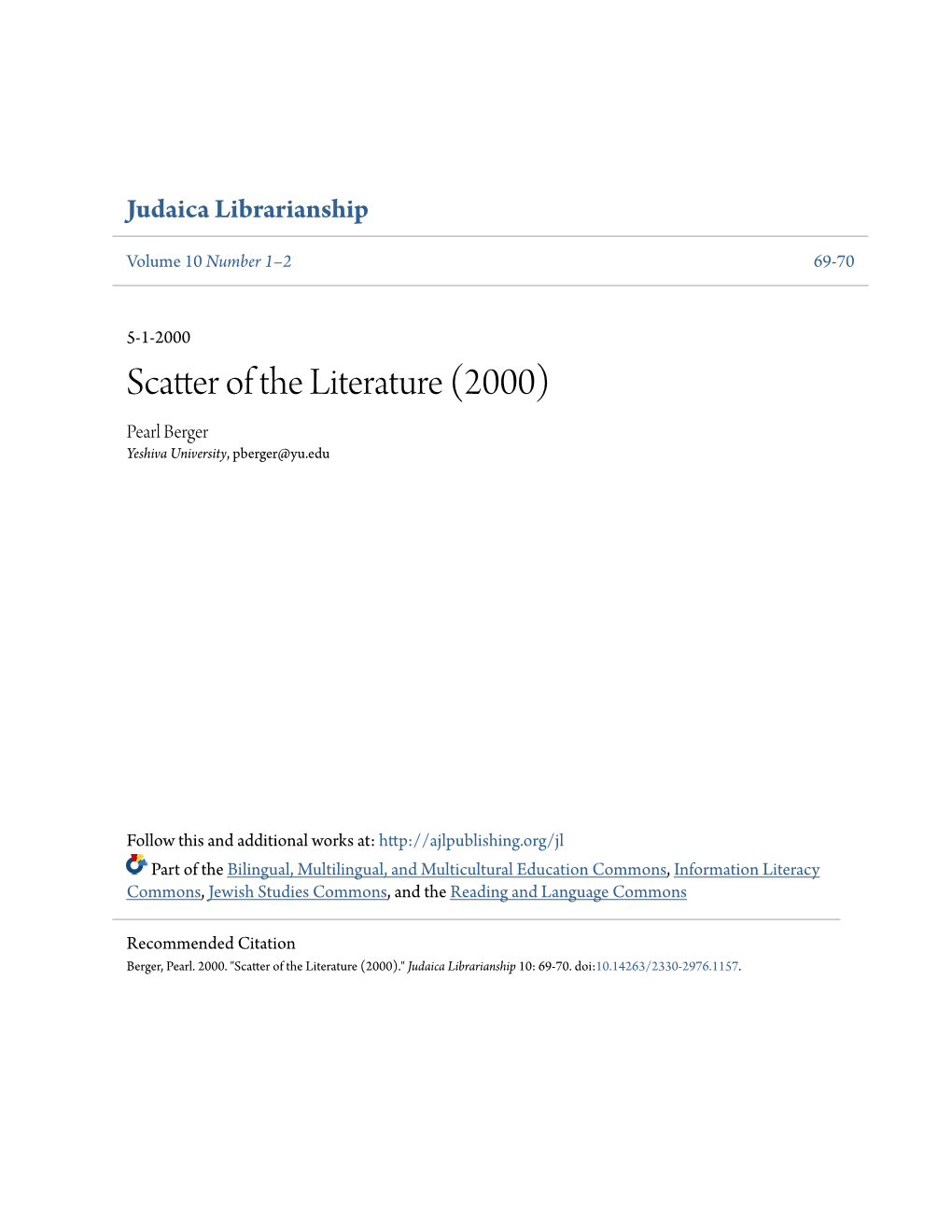 Scatter of the Literature (2000) Pearl Berger Yeshiva University, Pberger@Yu.Edu