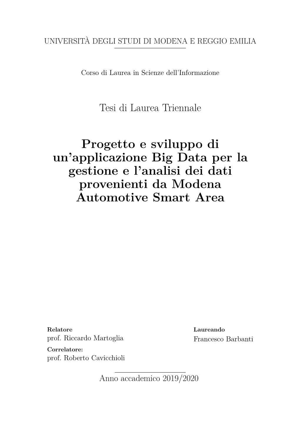 Progetto E Sviluppo Di Un'applicazione Big Data Per La Gestione E L'analisi Dei Dati Provenienti Da Modena Automotive Smart