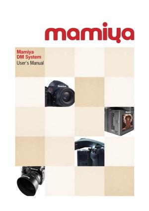 Mamiya DM System User's Manual Contents