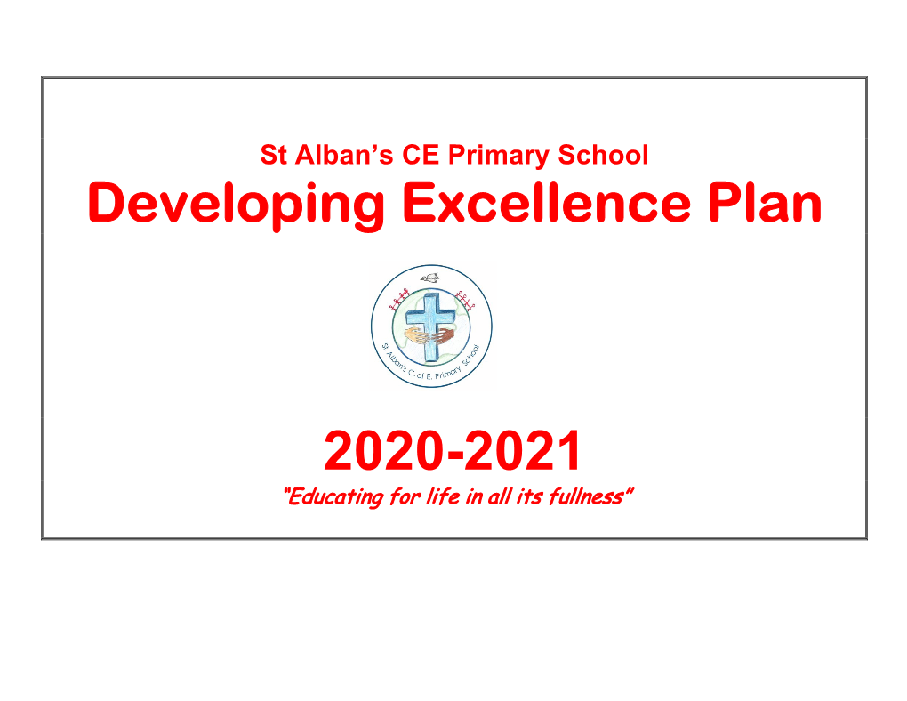 Developing Excellence Plan 2020/21……………………………………………………….Page 3