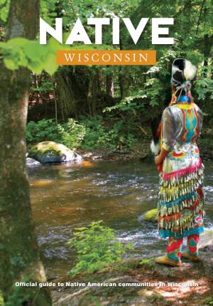 Official Guide to Native American Communities in Wisconsin C O N T E N T S