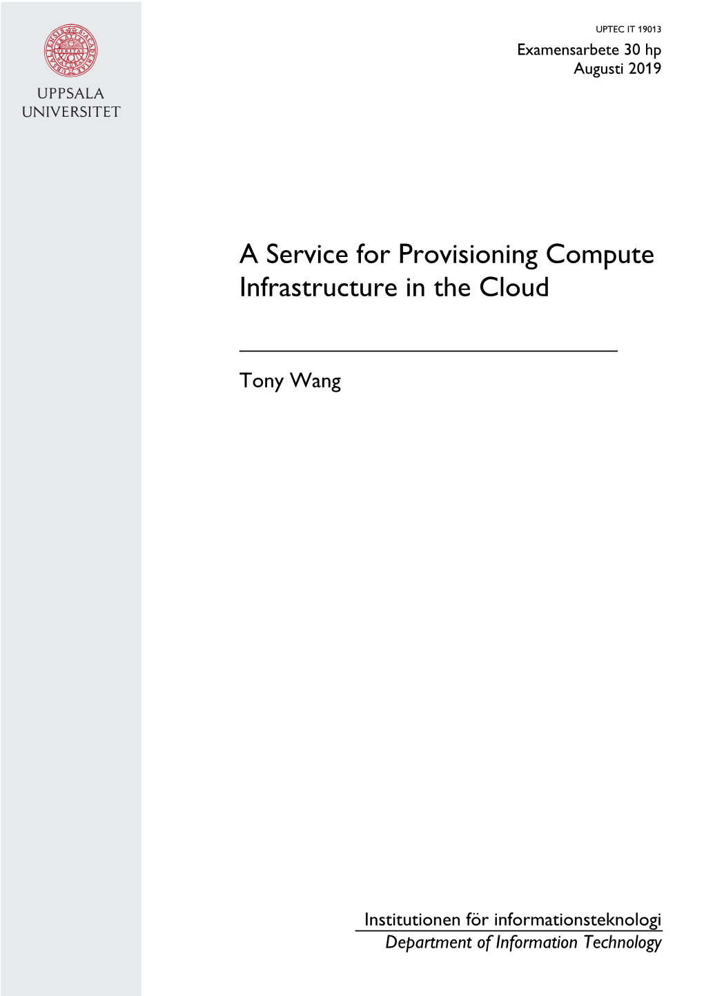 A Service for Provisioning Compute Infrastructure in the Cloud