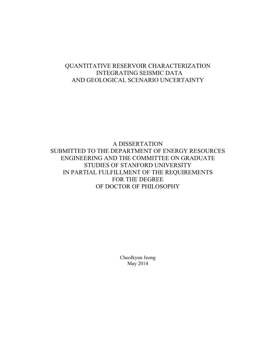 Quantitative Reservoir Characterization Integrating Seismic Data and Geological Scenario Uncertainty