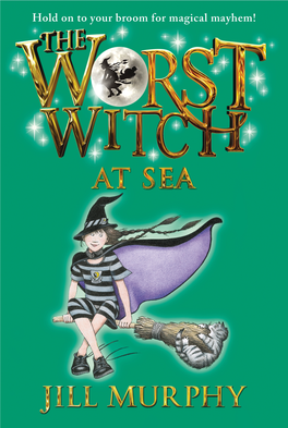 The Worst Witch at Sea the Worst Witch Saves the Day the Worst Witch to the Rescue