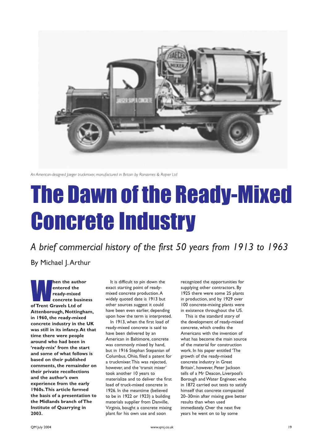 The Dawn of the Ready-Mixed Concrete Industry a Brief Commercial History of the First 50 Years from 1913 to 1963 by Michael J