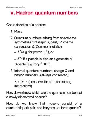 V. Hadron Quantum Numbers