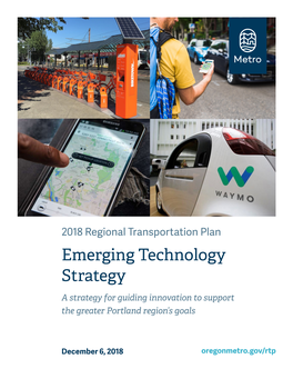 Emerging Technology Strategy a Strategy for Guiding Innovation to Support the Greater Portland Region’S Goals