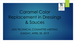 Caramel Color Replacement in Dressings & Sauces