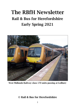 The Rbfh Newsletter Rail & Bus for Herefordshire Early Spring 2021