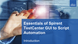 Essentials of Spirent Testcenter GUI to Script Automation