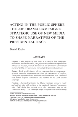 Acting in the Public Sphere: the 2008 Obama Campaign’S Strategic Use of New Media to Shape Narratives of the Presidential Race