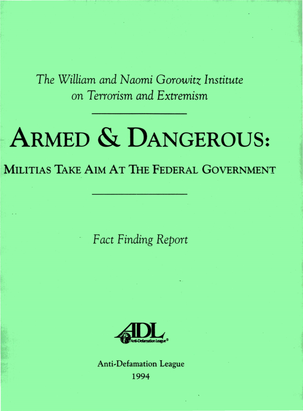 Armed & Dangerous: Militias Take Aim at the Federal Government