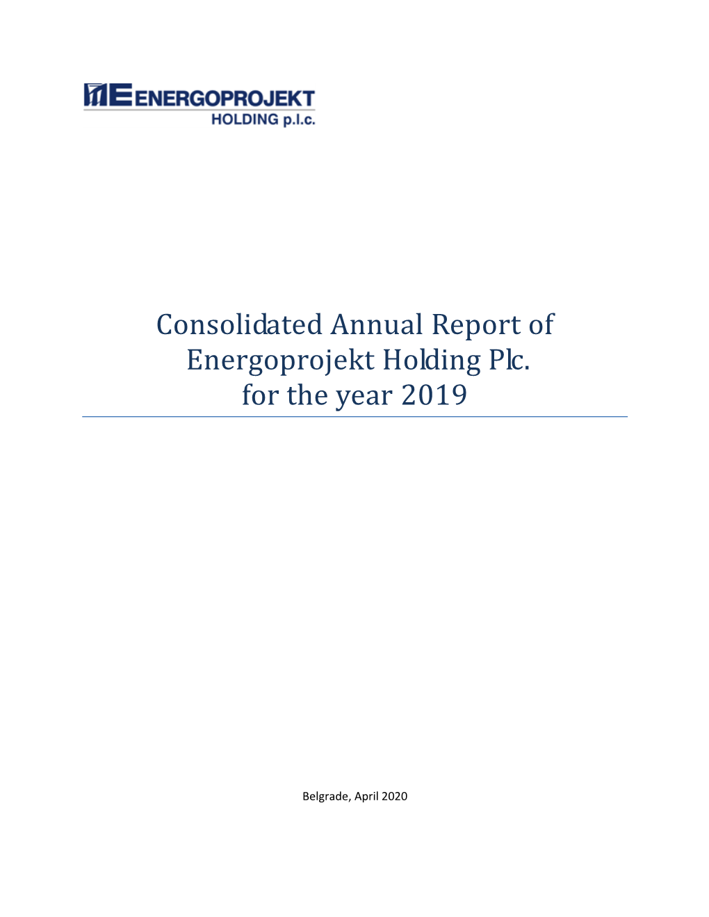 Consolidated Annual Report of Energoprojekt Holding Plc. for the Year 2019