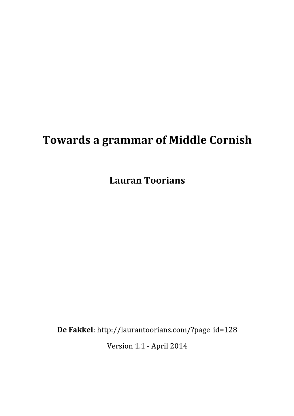 Towards a Grammar of Middle Cornish