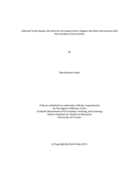 Liberian Youth Speak: Life Histories of Young Former Refugees and Their Interactions with the Canadian School System by Mark