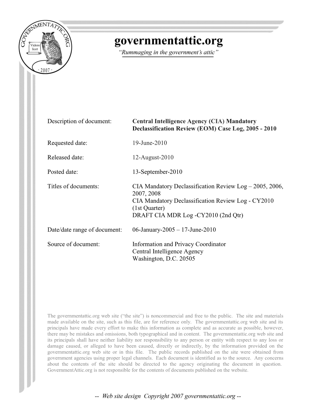 Central Intelligence Agency (CIA) Mandatory Declassification Review (EOM) Case Log, 2005 - 2010