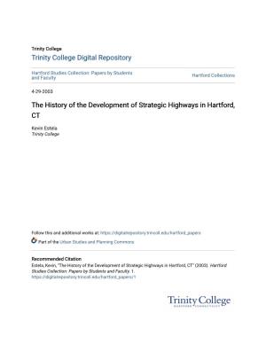 The History of the Development of Strategic Highways in Hartford, CT