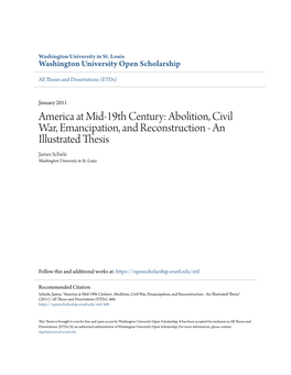 Abolition, Civil War, Emancipation, and Reconstruction - an Illustrated Thesis James Schiele Washington University in St