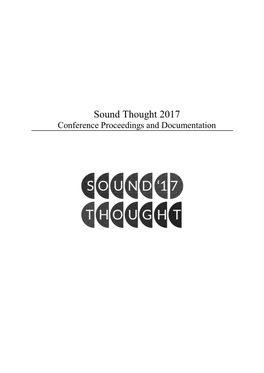 Sound Thought 2017 Conference Proceedings and Documentation