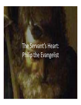 The Servant's Heart: Philip the Evangelist