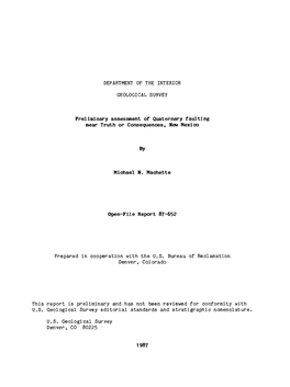 Preliminary Assessment of Quaternary Faulting Near Truth Or Consequences, New Mexico by Michael N. Machette Open-File Report 87