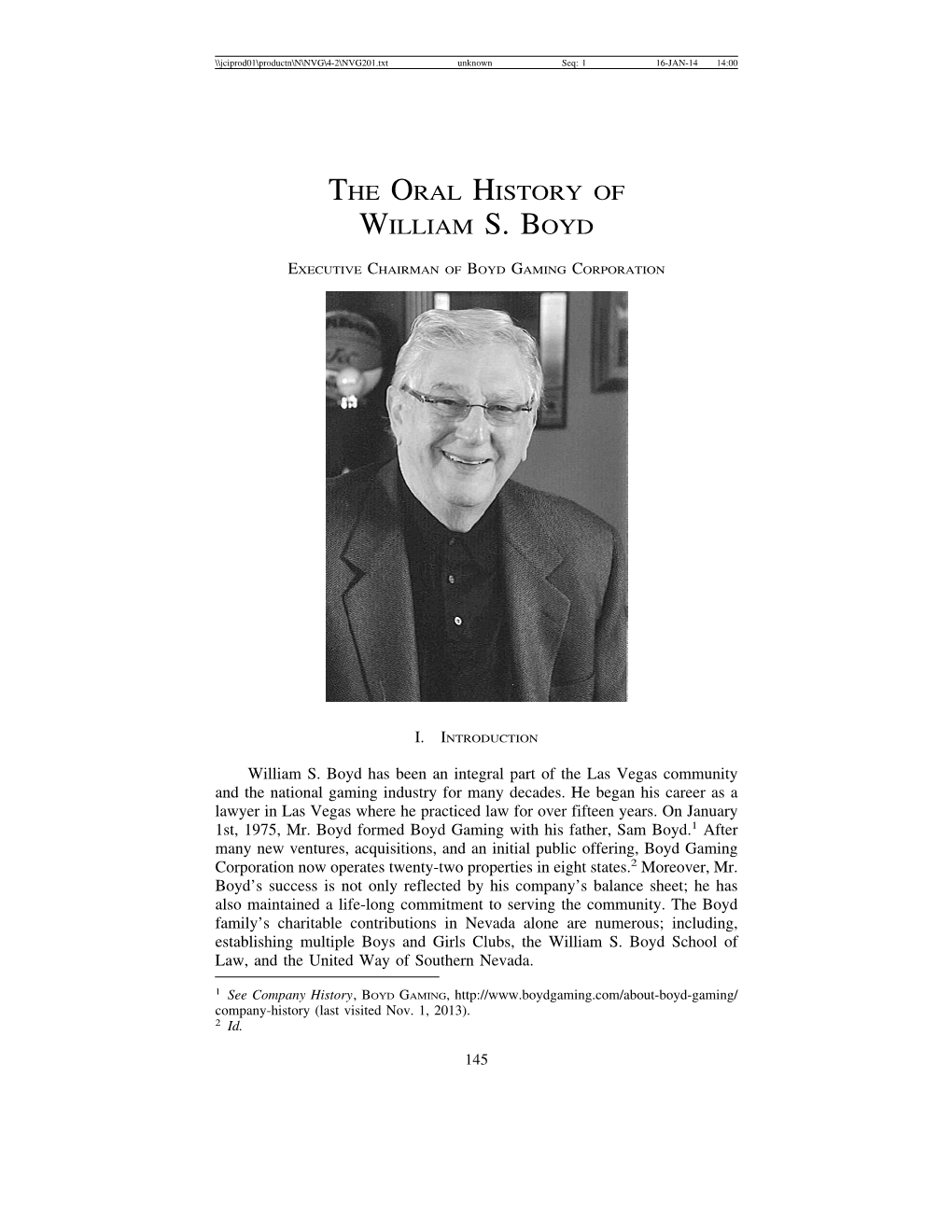 The Oral History of William S. Boyd -- Executive Chairman of Boyd Gaming Corporation