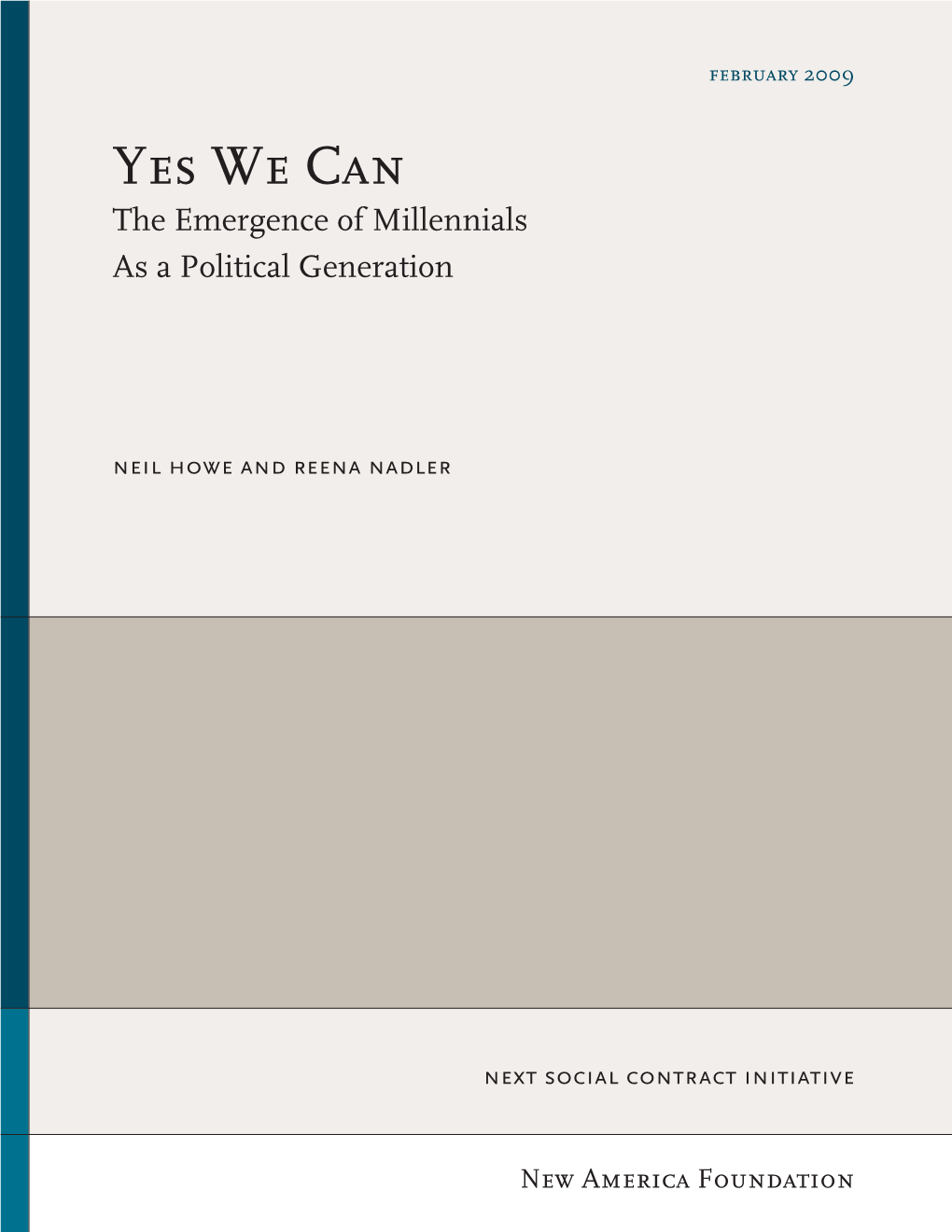 Yes We Can: the Emergence of Millennials As a Political Generation 5 Public Action