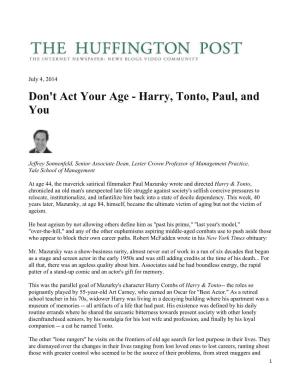 Don't Act Your Age - Harry, Tonto, Paul, and You