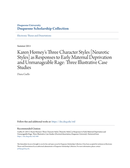 Karen Horney's Three Character Styles [Neurotic Styles] As Responses to Early Maternal Deprivation and Unmanageable Rage: Three Illustrative Case Studies Diana Cuello