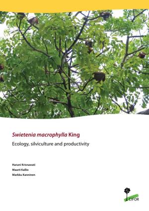 Swietenia Macrophylla King Ecology, Silviculture and Productivity