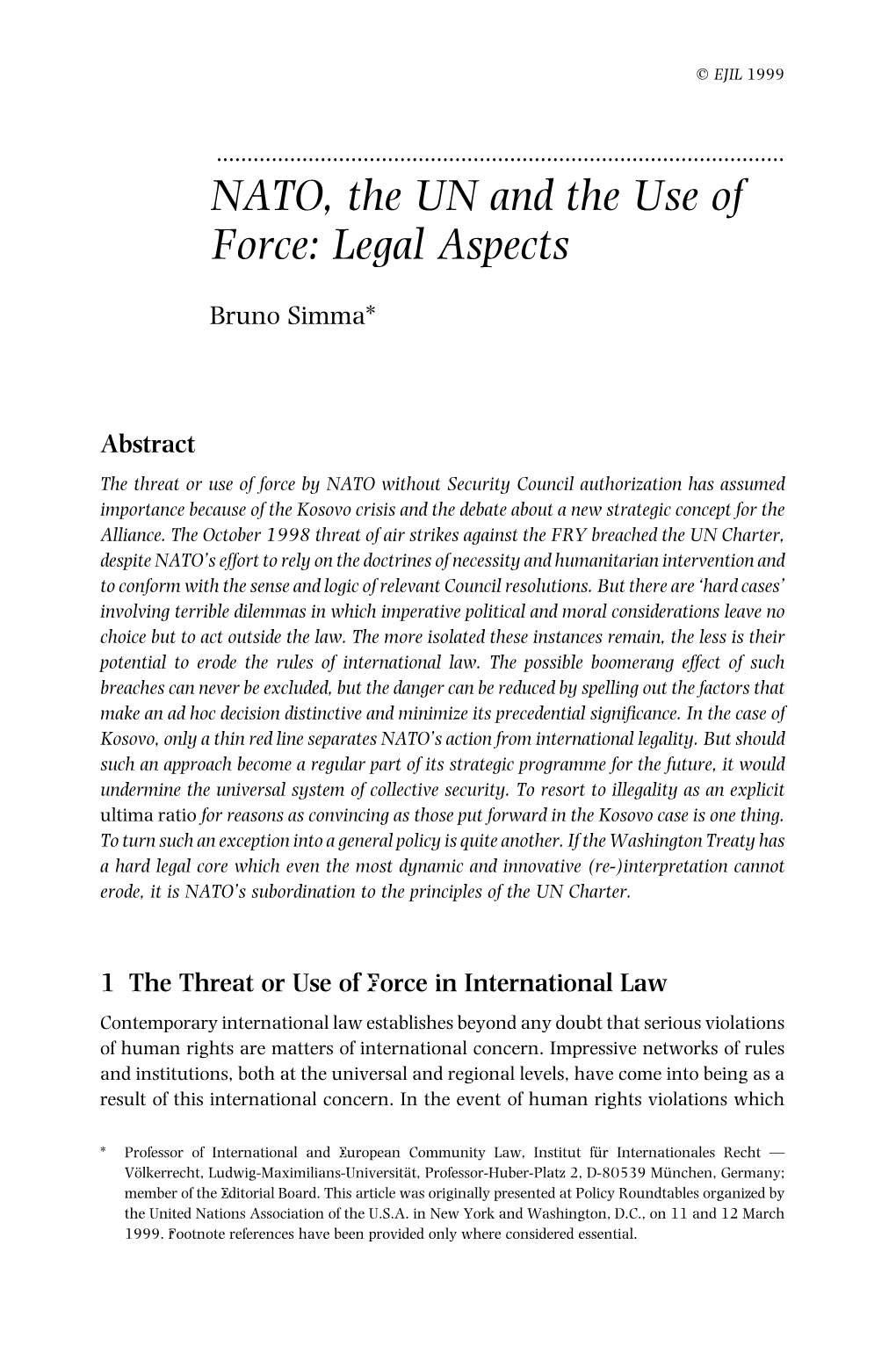 NATO, the UN and the Use of Force: Legal Aspects