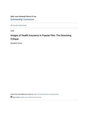 Images of Health Insurance in Popular Film: the Dissolving Critique