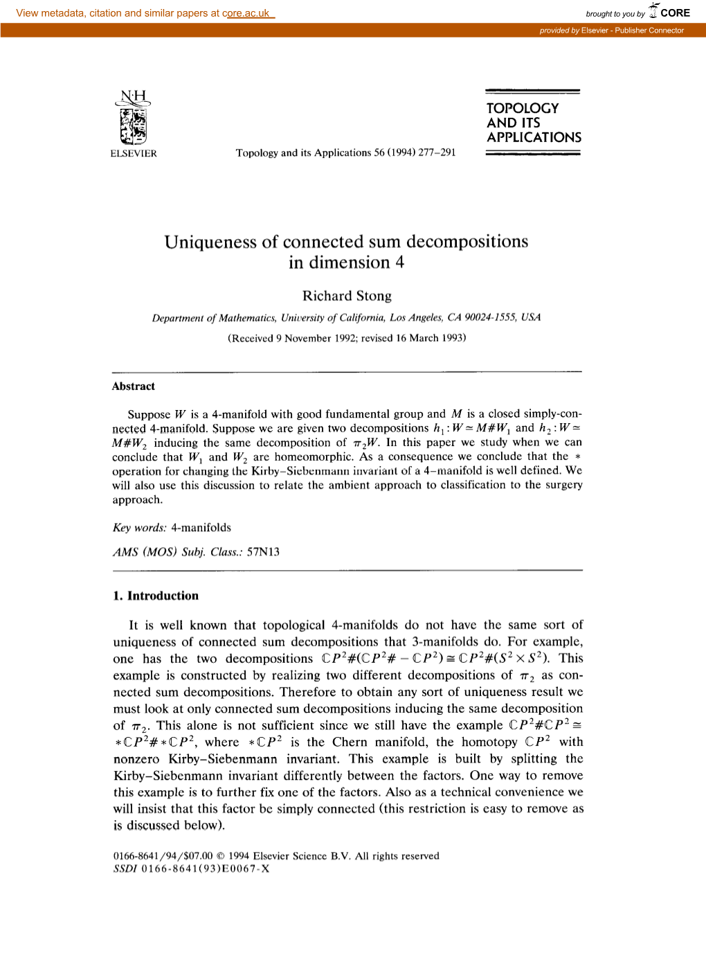 Uniqueness of Connected Sum Decompositions in Dimension 4