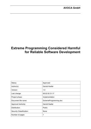 Extreme Programming Considered Harmful for Reliable Software Development