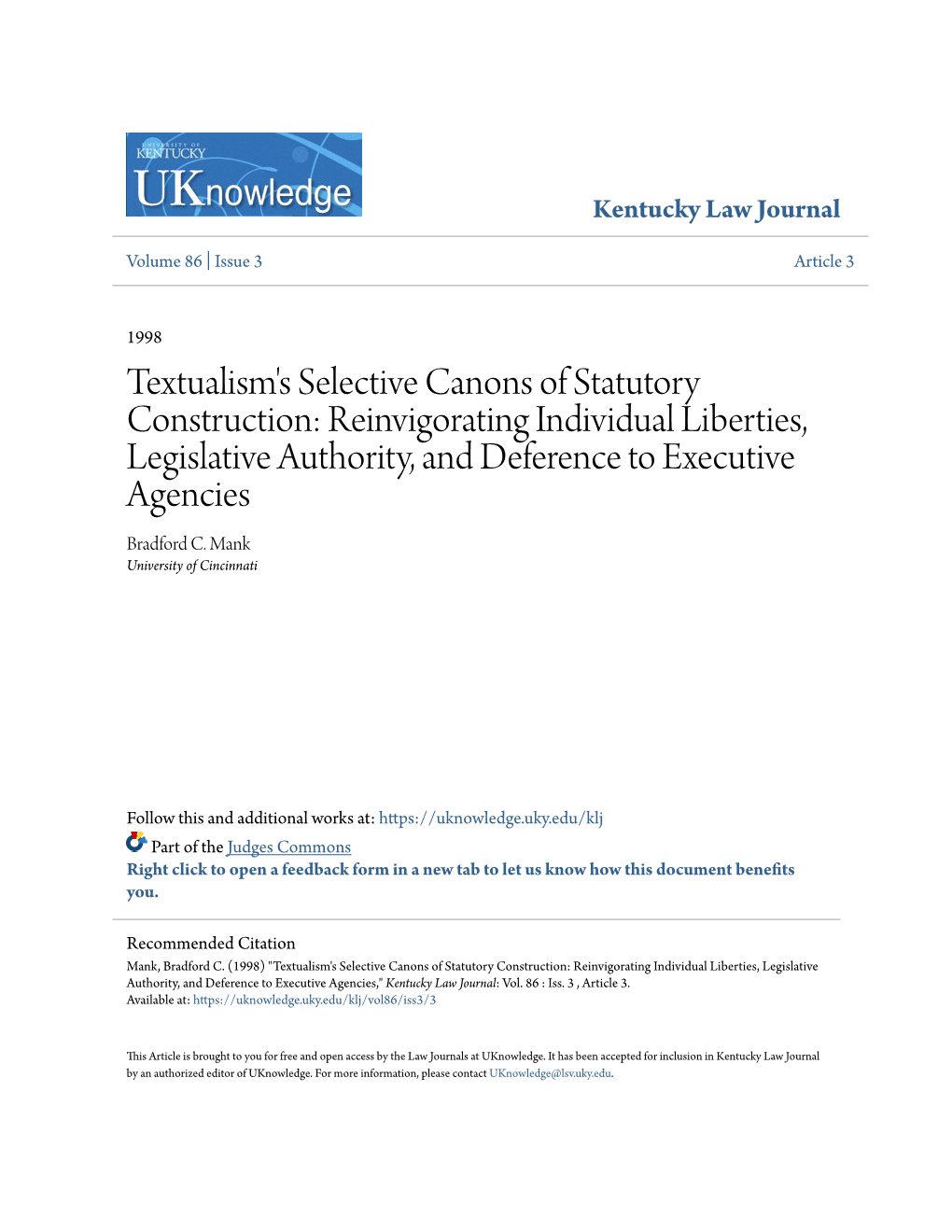 Textualism's Selective Canons of Statutory Construction: Reinvigorating Individual Liberties, Legislative Authority, and Deference to Executive Agencies Bradford C