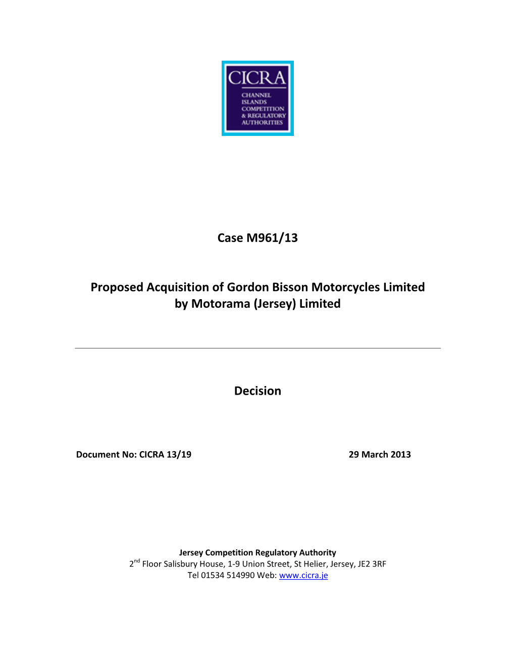 Case M961/13 Proposed Acquisition of Gordon Bisson Motorcycles Limited by Motorama (Jersey) Limited Decision