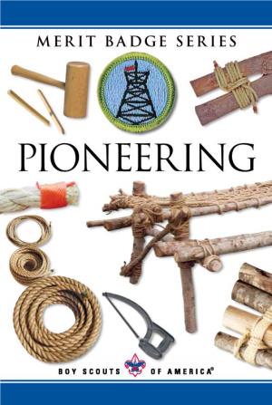 Pioneering Merit Badge Pamphlet Will Be Used Throughout the United States, Merit Badge Counselors Should Understand That Not Every Method Can Be Fully Described Here