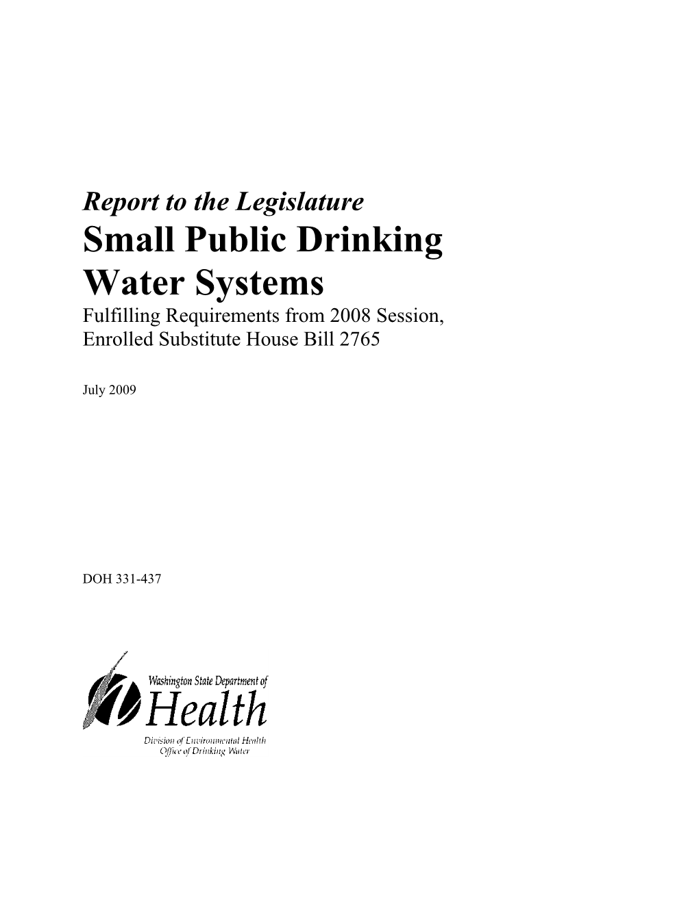 Small Public Drinking Water Systems Fulfilling Requirements from 2008 Session, Enrolled Substitute House Bill 2765