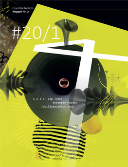 1 2 3 4 Zig Jahre Ensemble Modern Jubiläumszyklus 2020 Inhalt Index