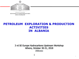 Petroleum Exploration & Production Activities in Albania