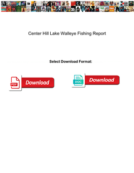 Center Hill Lake Walleye Fishing Report