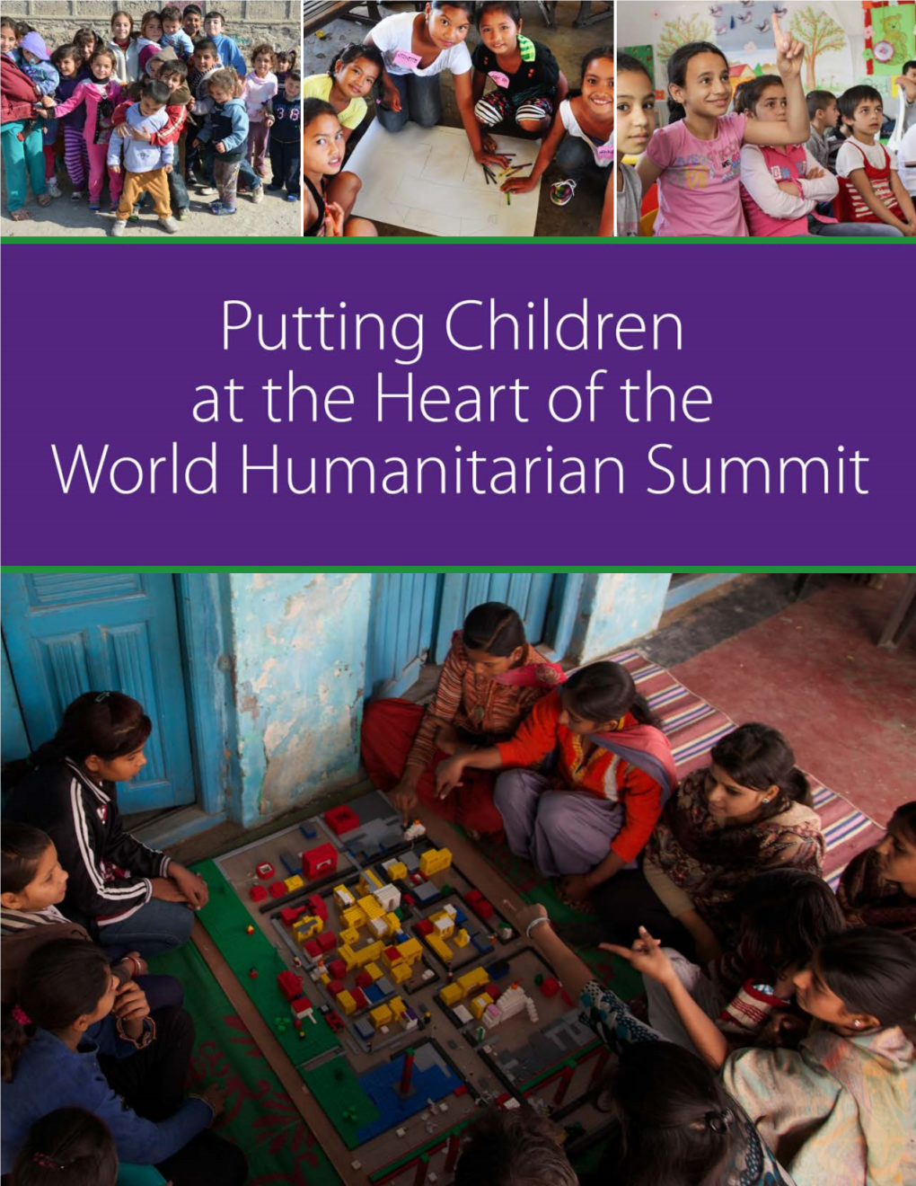 Putting Children at the Heart of the World Humanitarian Summit Children’S Perspectives and Engagement in Humanitarian Emergencies